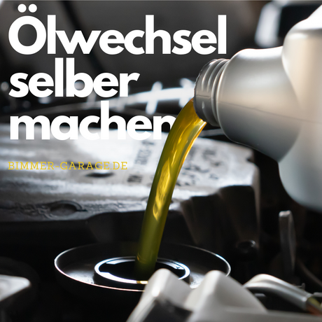 DIY: Ölwechsel beim BMW E46 – Schritt für Schritt Anleitung für eine optimale Motorpflege