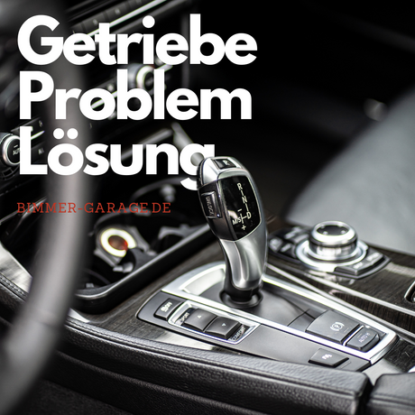 Häufige Getriebeprobleme beim BMW E90: Ursachen, Diagnose und Lösungen