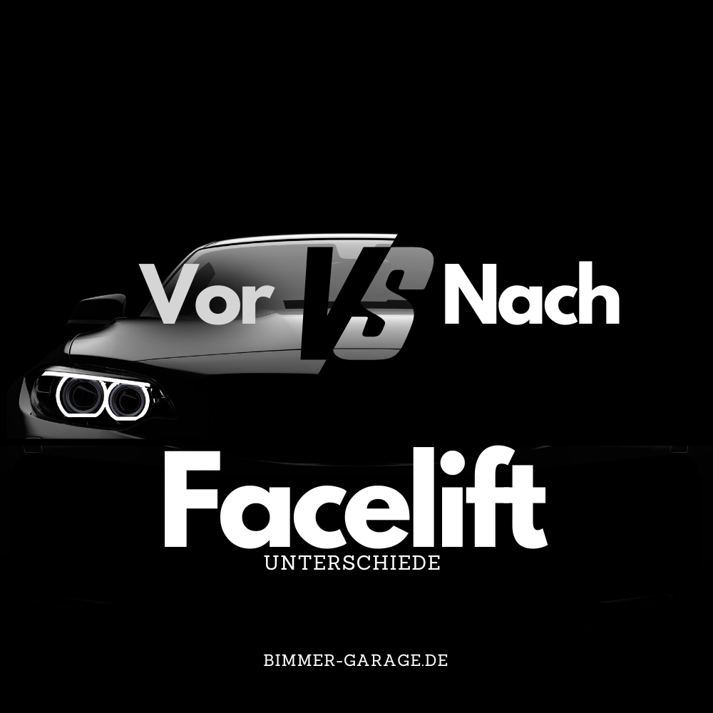 BMW E46 und BMW E90 - Facelift vs. Vor-Facelift: So erkennst du die Unterschiede im Detail - CarWorlds GmbH