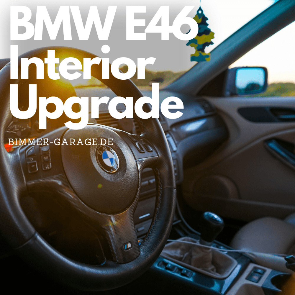 Luxuriöses Fahrgefühl: Innenraum-Upgrades für mehr Komfort im BMW E46 - CarWorlds GmbH